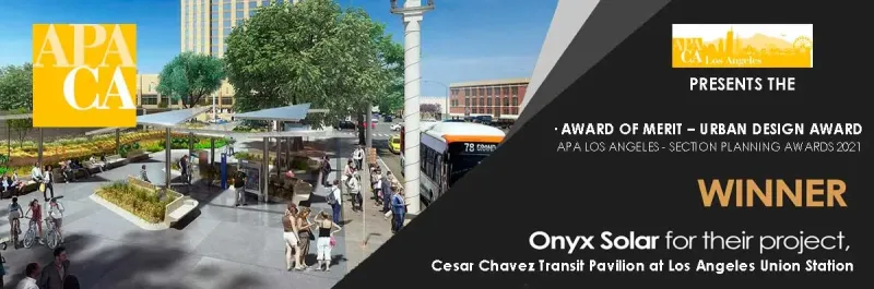 Onyx Solar Award for Metro Cesar Chavez Amorphous Canopy