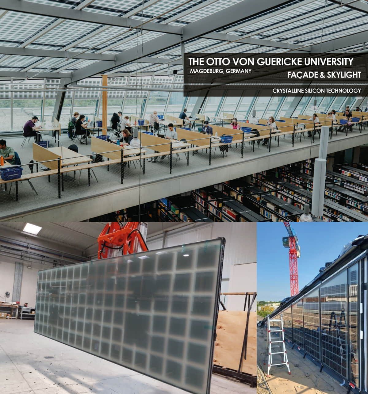 Crystalline Silicon Photovoltaic Glass by Onyx Solar integrated into the Skylight and Façades of the Otto von Guericke University Library