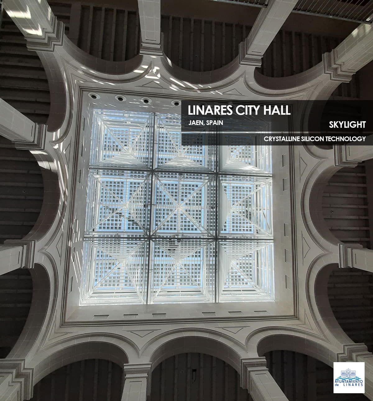 Linares City Hall Skylight incorporating Crystalline Silicon Photovoltaic Technology Glass by Onyx Solar