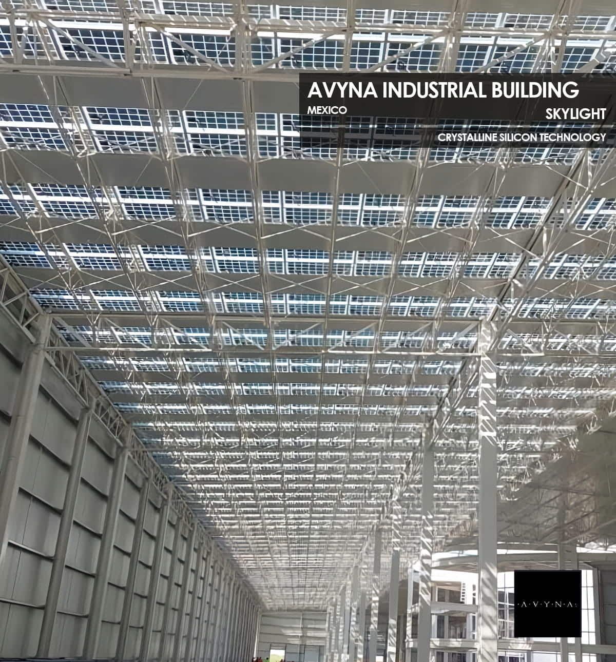 Avina Industrial Building skylight incorporating Crystalline Silicon Photovoltaic Technology Glass by Onyx Solar